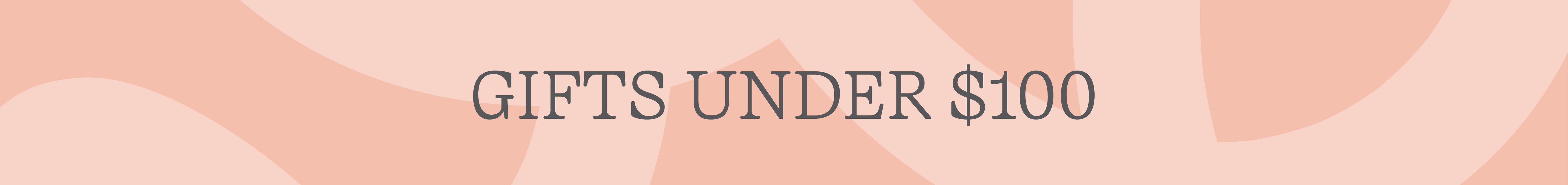 Gifts Under $100